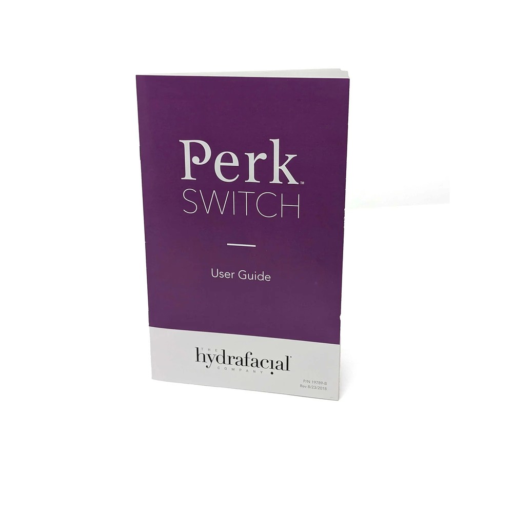 Hydrafacial Perk Switch User Guide PN: 19789-B