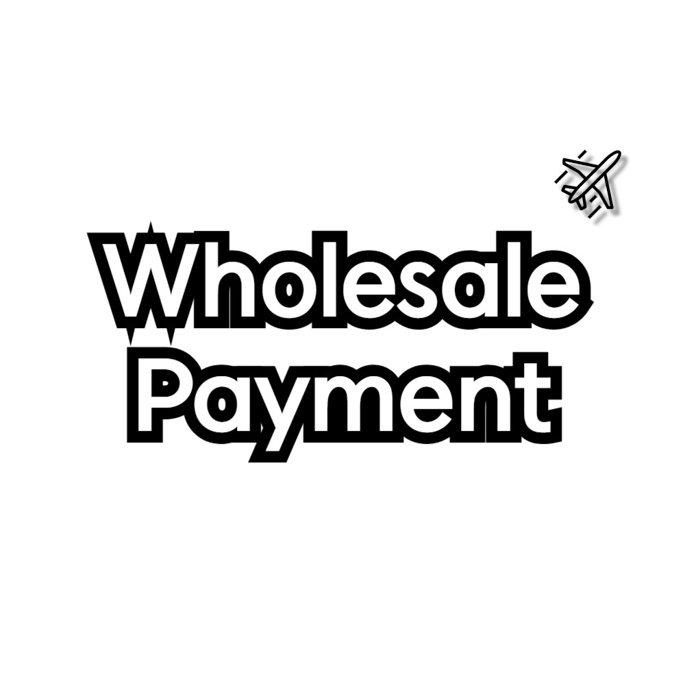 Wholesale payment