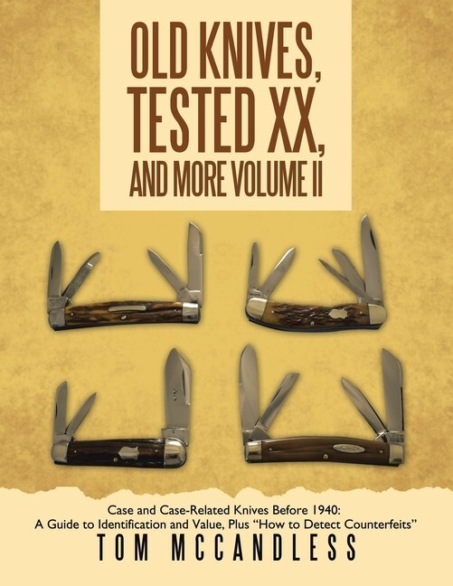 OLD KNIVES, XX, & MORE Vol 2: Case & Case-Related Knives Before 1940 book~New