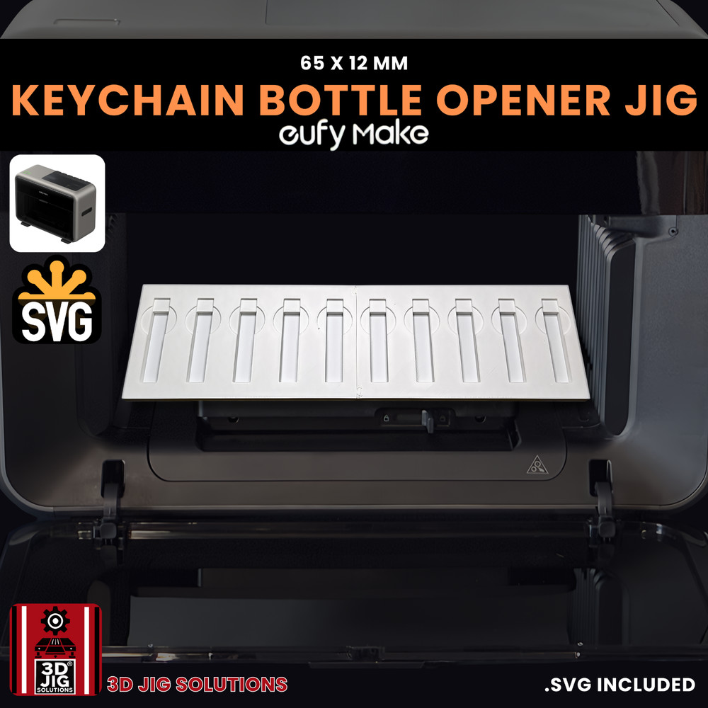 EufyMake E1 UV Printer Jig | Keychain Bottle Opener Template