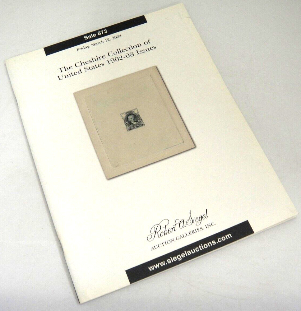 Siegel Stamp Auction Catalog w Prices Cheshire Collection 1902-08 Issues 2004