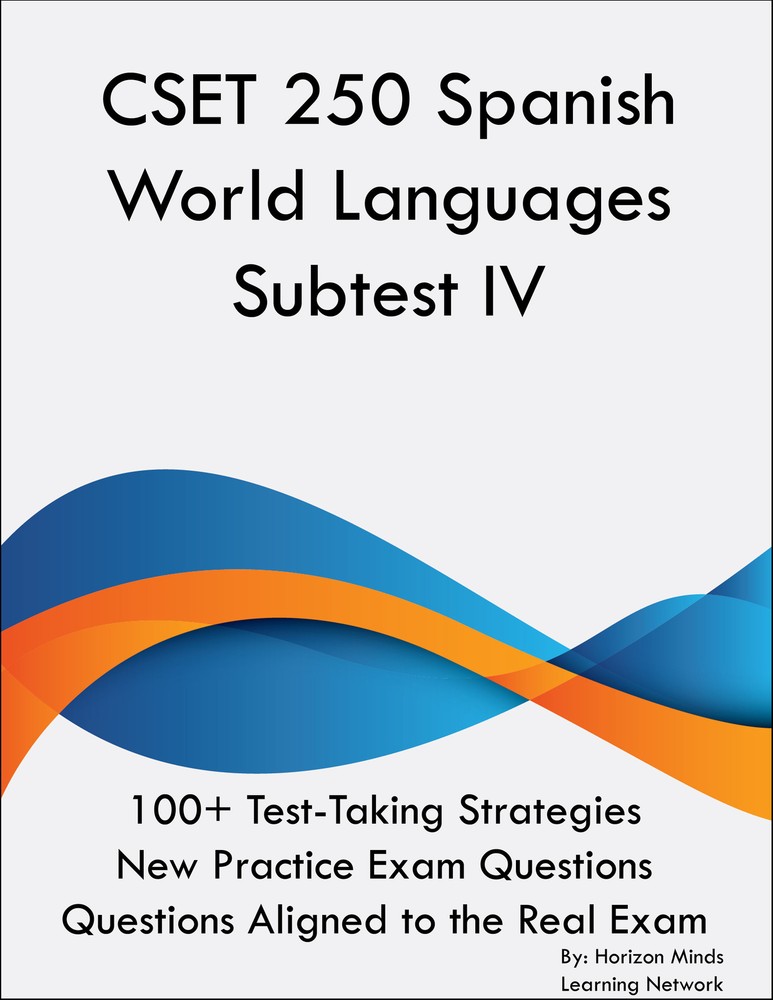 CSET Spanish 250 World Languages Subtest IV