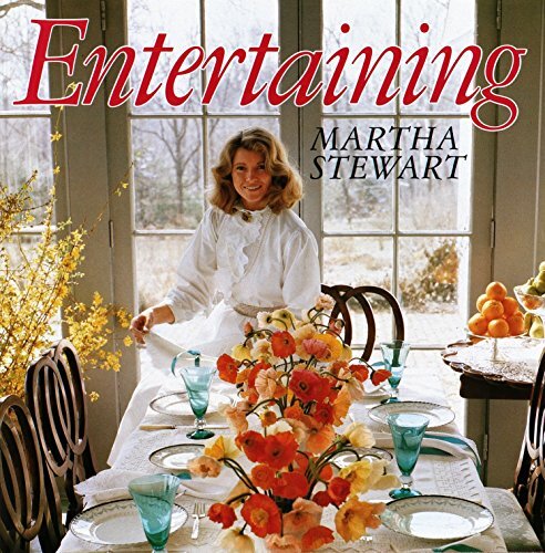 Entertaining  by Martha Stewart