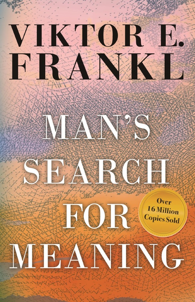 Man's Search for Meaning, Frankl, Viktor E., Excellent Book