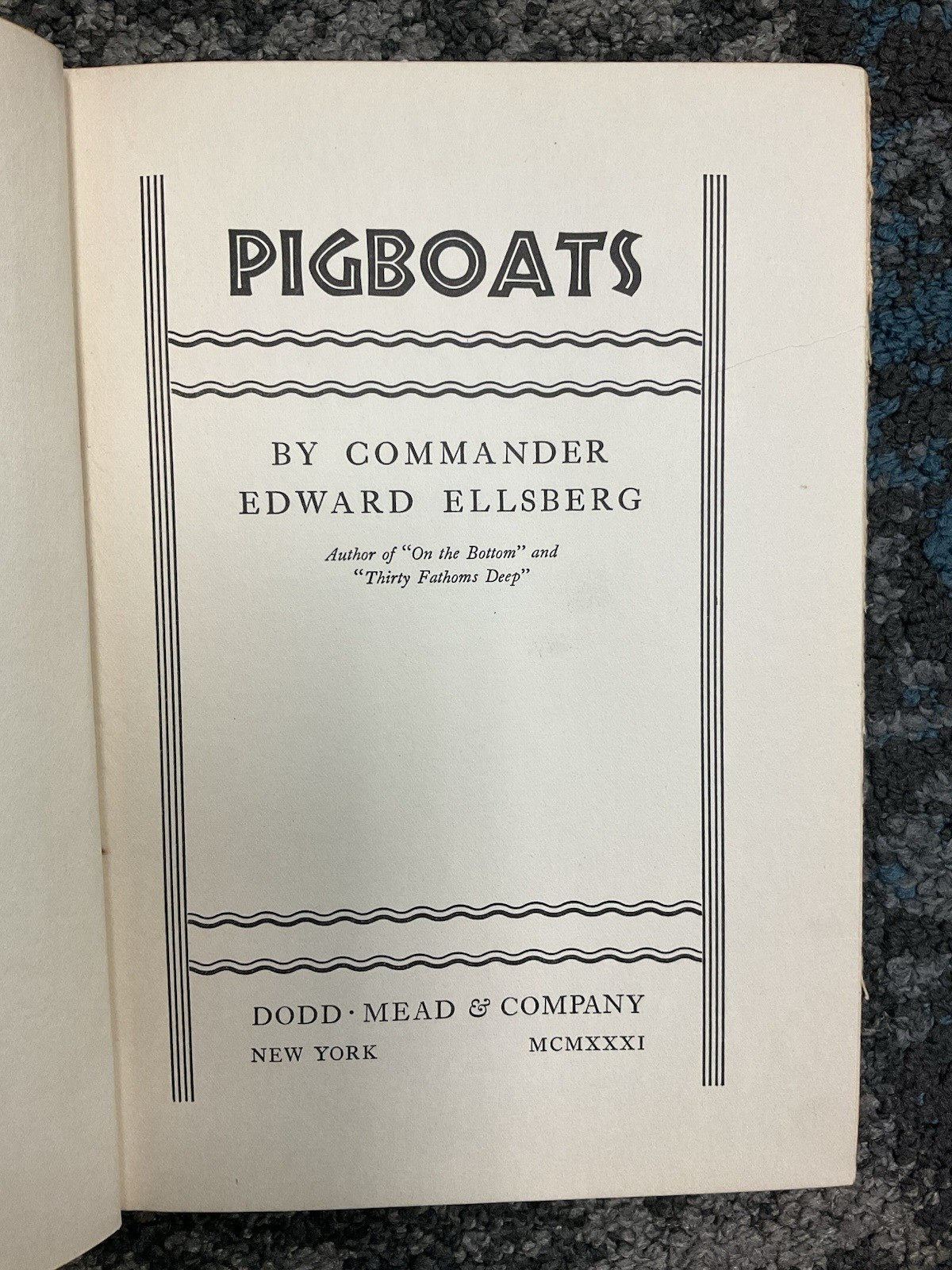 Pigboats by Commander Edward Ellsberg