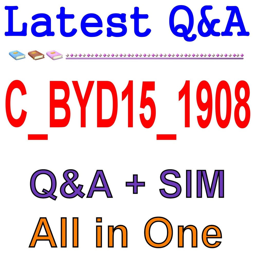 Best Exam Practice Material for C_BYD15_1908 Exam Q&A