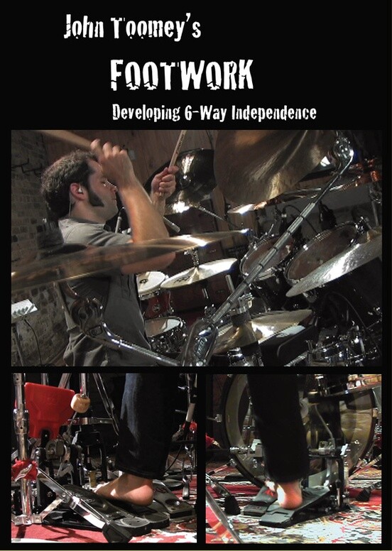John Toomey Footwork Developing 6 Way Independence Drum DVD NEW!