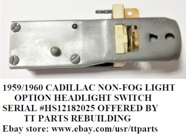 1959/1960 CADILLAC HEADLIGHT SWITCH NON-FOG LIGHT SWITCH TESTED & WORKS