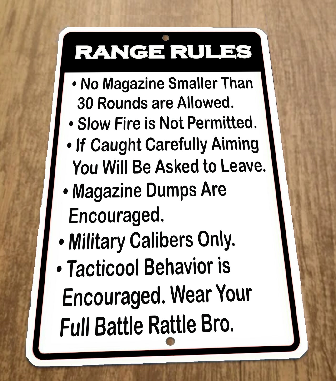 Range Rules 8x12 Metal Wall Sign Magazine Dumps Encouraged Full Battle Rattle