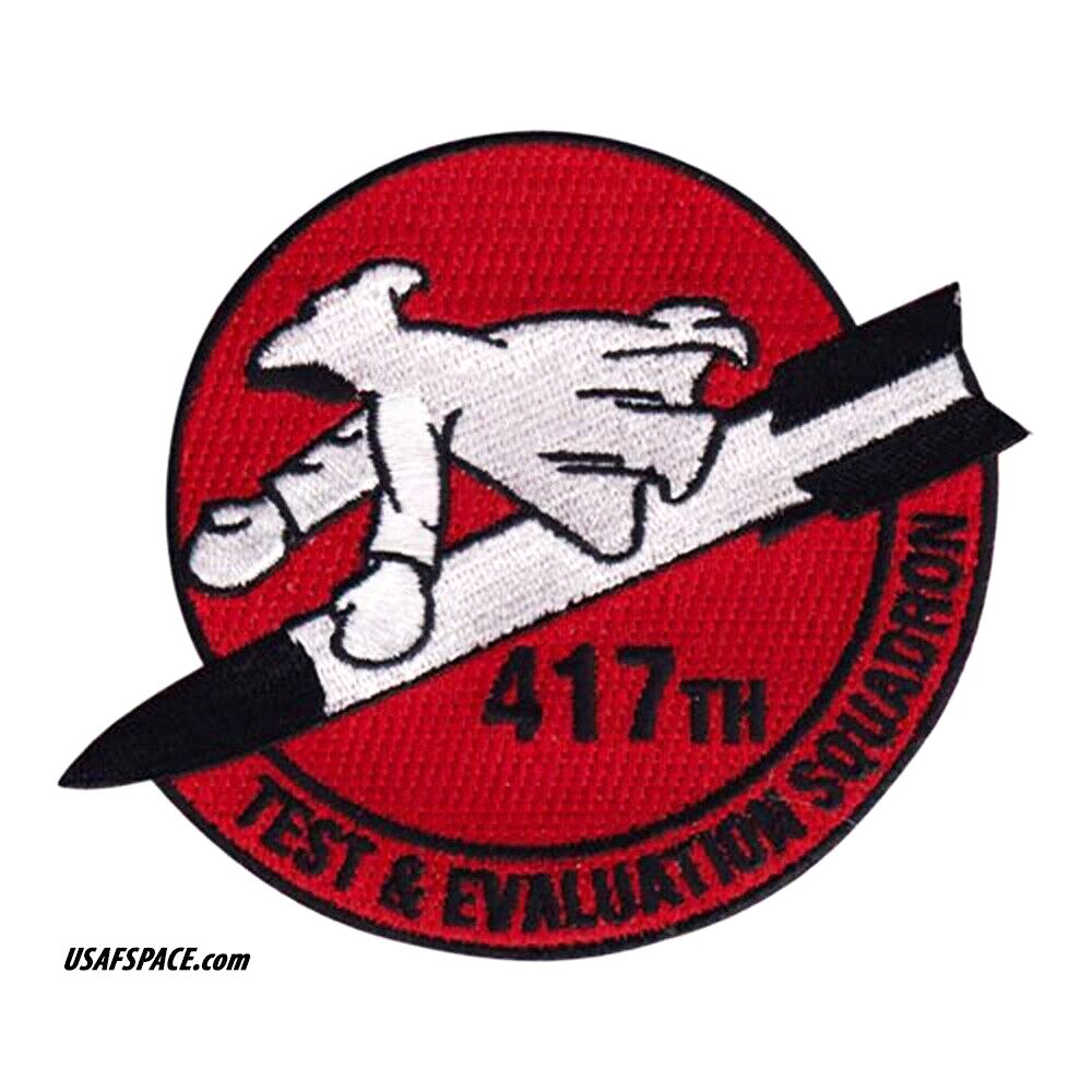 USAF 417th TEST & EVALUATION SQ-417 TES-EDWARDS AFB, CA-VEL PATCH