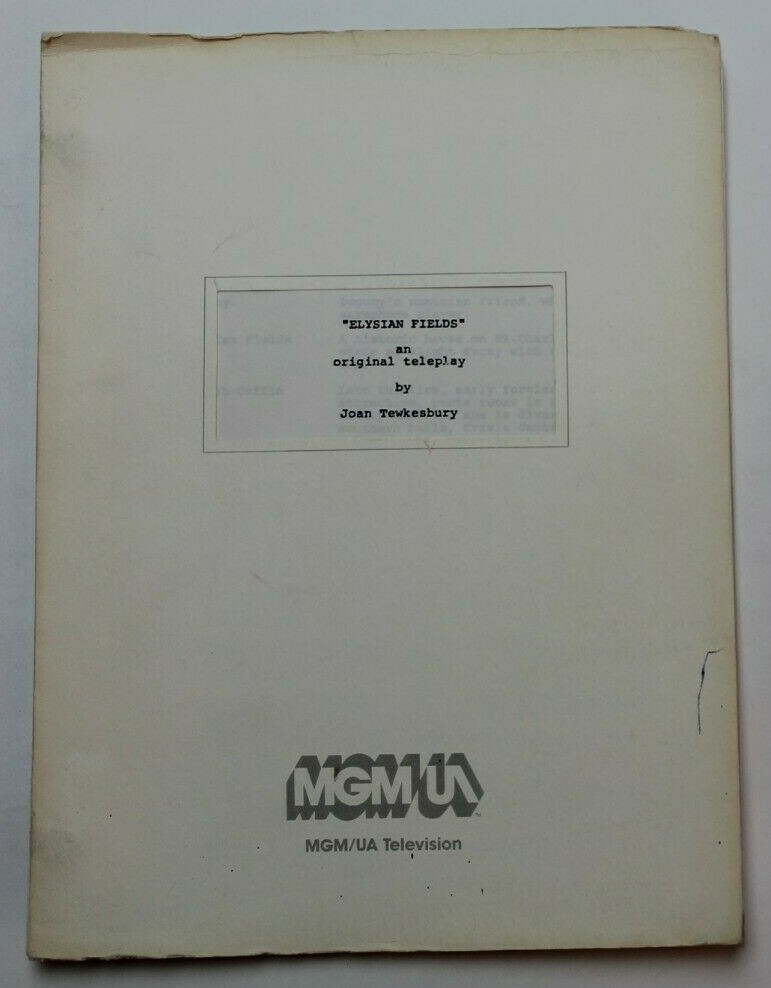 CBS SUMMER PLAYHOUSE / Joan Tewkesbury 1987 TV Script, "Elysian Fields"