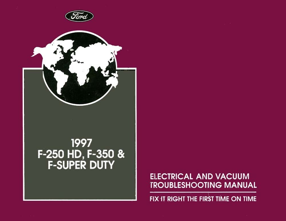 1997 Ford F250 HD F350 F-Super Duty Electrical Vacuum Troubleshooting Manual