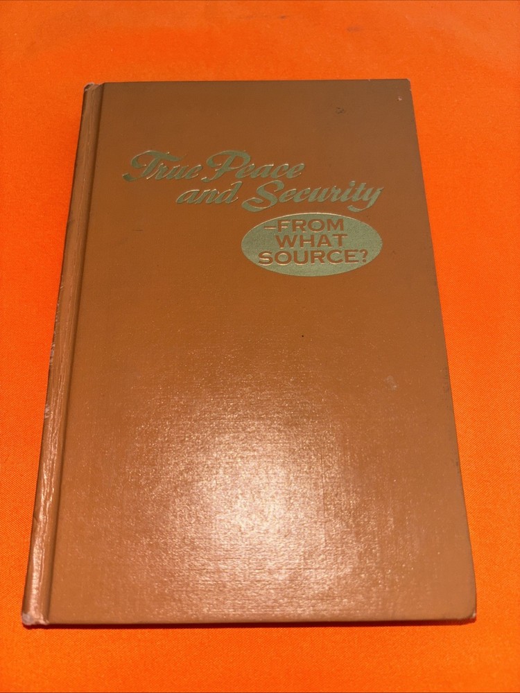 1973 True Peace and Security-From What Source? Christian book