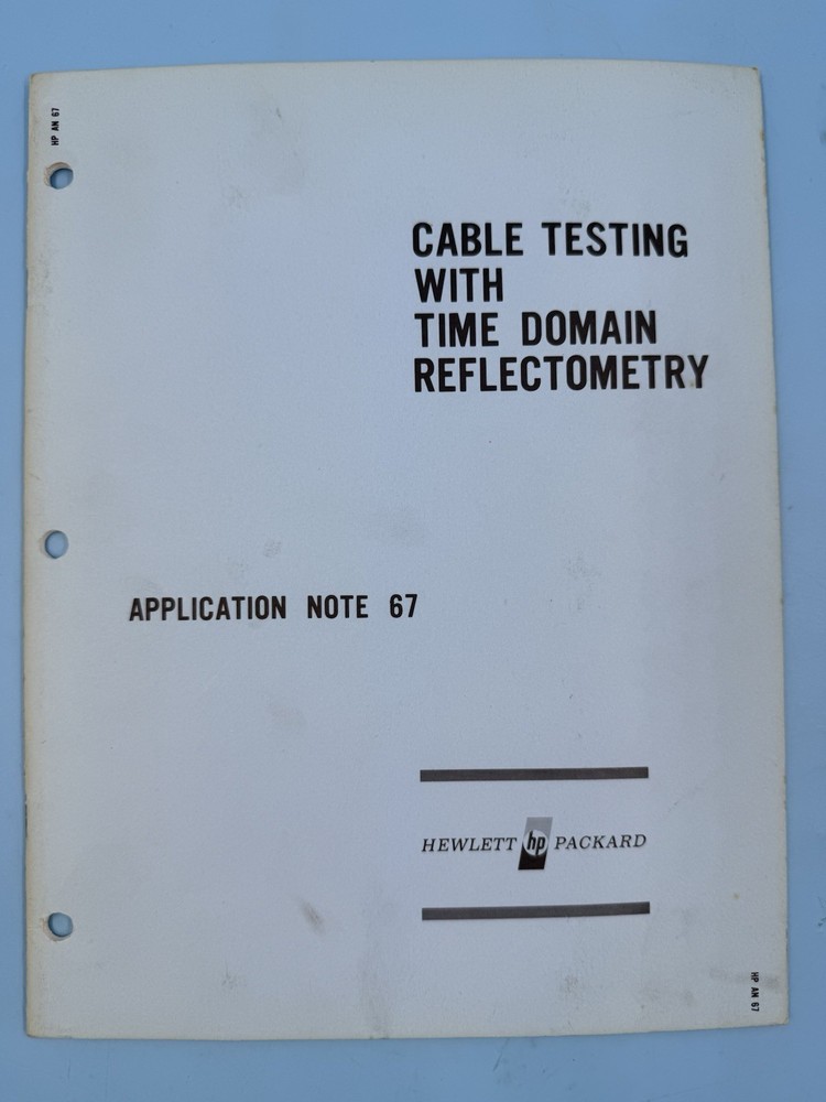 HEWLETT PACKARD 1965 Cable Testing w/ Time Domain Reflectometry Application Note