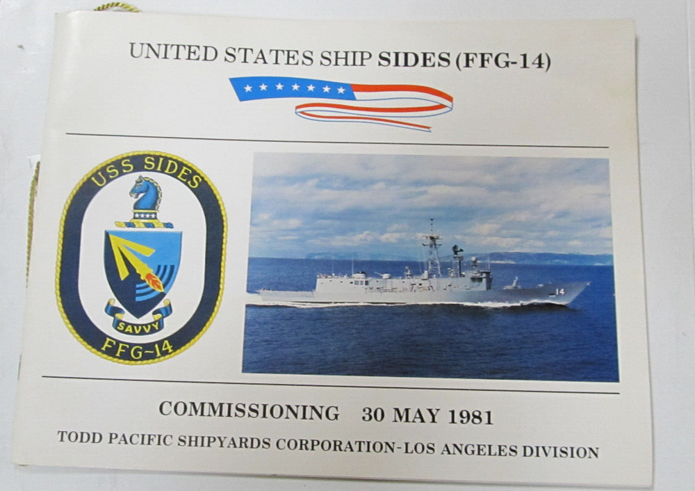 USS   SIDES    FFG 14   COMMISSIONING  Program 1980  Navy TODD PACIFIC