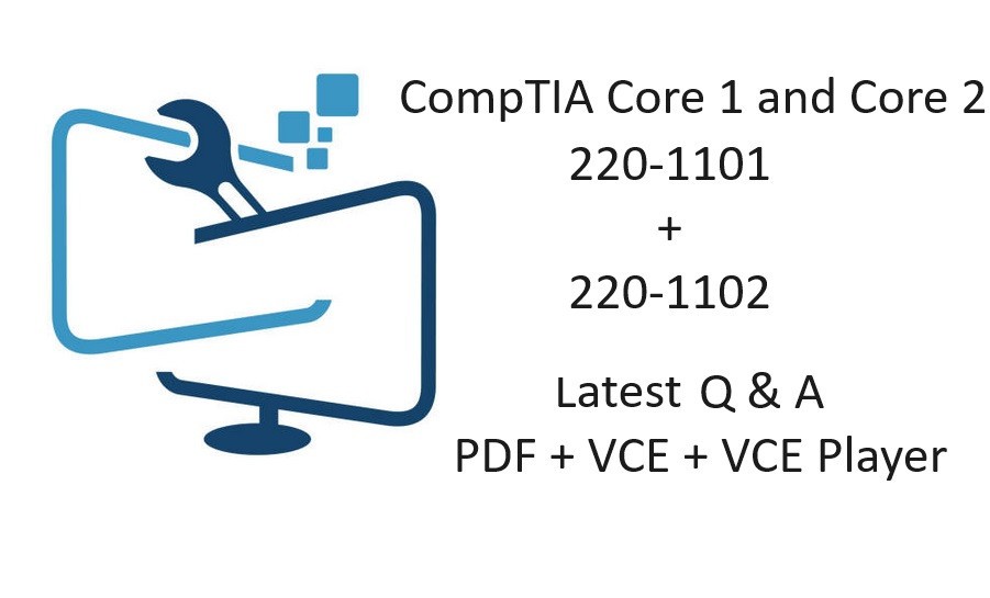 220-1201 + 220-1202 CompTIA A+