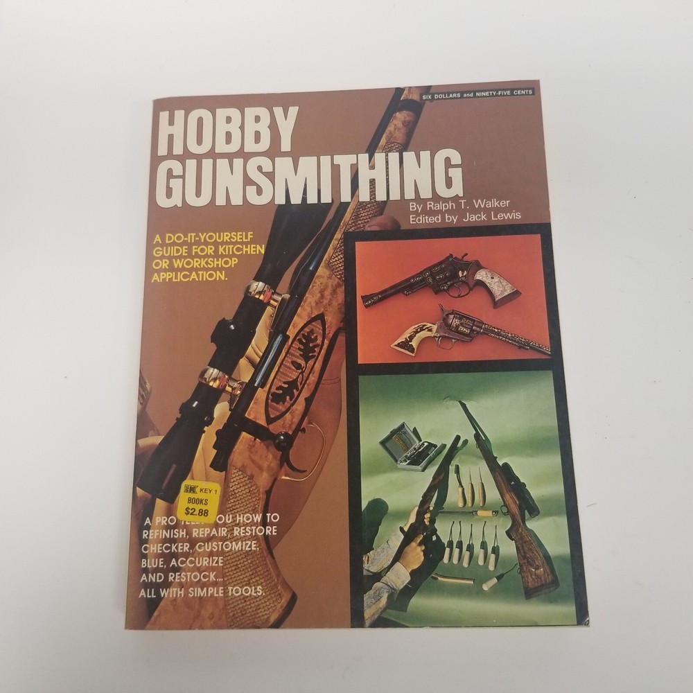 Hobby Gunsmithing By Ralph Walker, 1972 Illustrated, Nice Shape