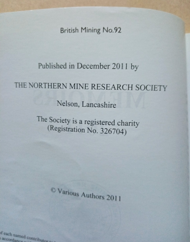 British Mining No. 92. MEMORIES 2011 Edited by Richard Smith 2011 pb
