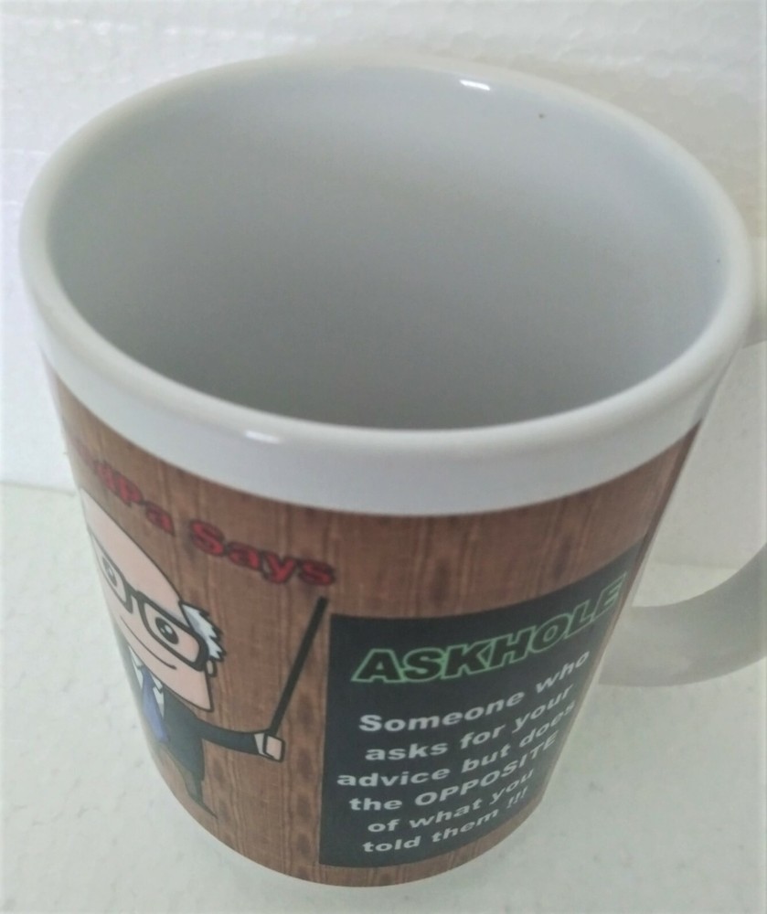 Grandpa Says - Novelty Mug - Askhole