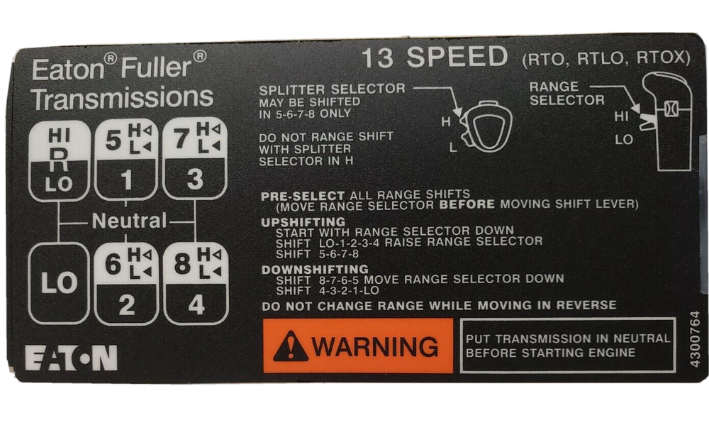 FUL 4300764 FULLER 13 SPEED TRANSMISSION SHIFT LABEL