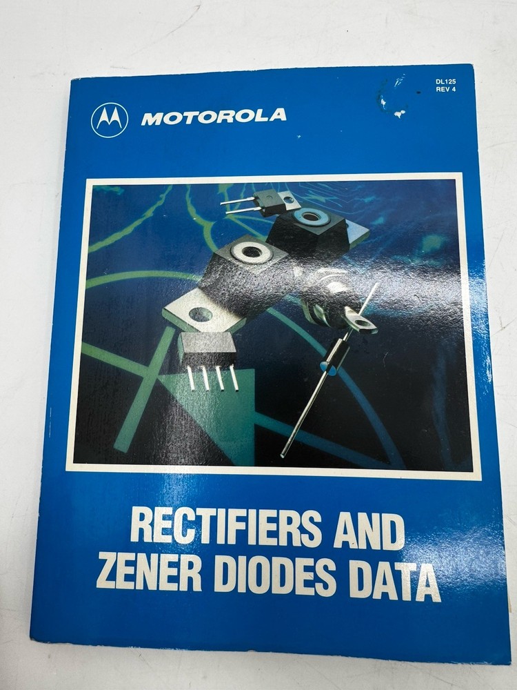 MOTOROLA Linear/Switchmode Voltage Regulator Handbook + Rectifiers & Zener Data