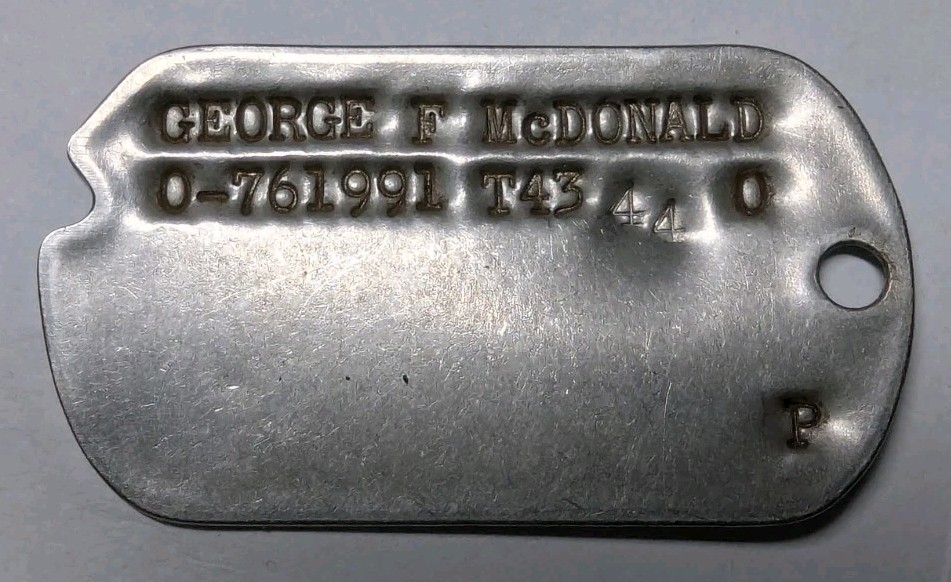 WW2 US Army Officer Dog Tag Pair - GEORGE F McDONALD 0-761991 T43 44 O