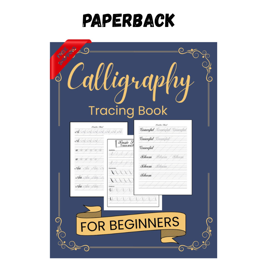 Calligraphy Practice Tracing Book: Practice Sheets for Beginners with Traceable