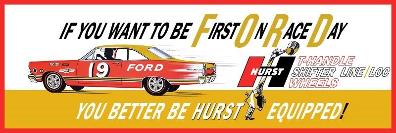 Hurst Equipped Ford Fairlane First on Race Day NEW METAL SIGN: 6x18" Ships Free
