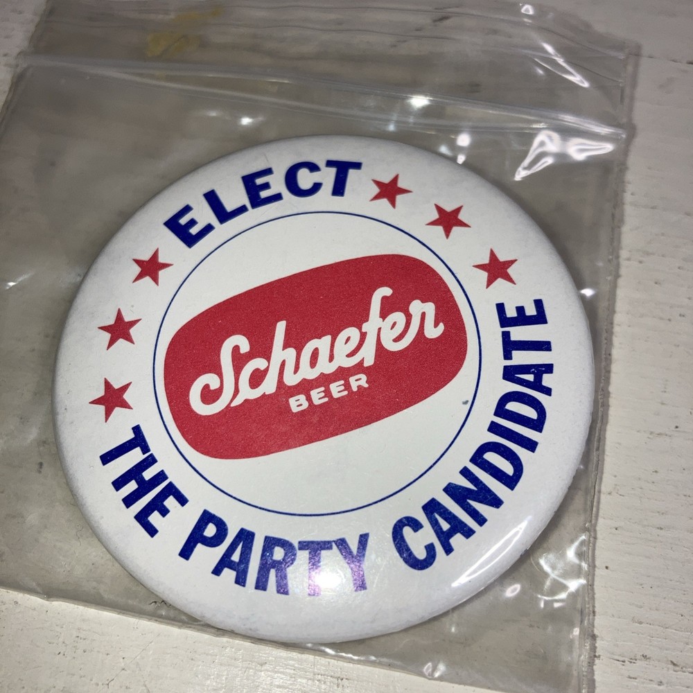 Elect Schaefer Beer The Party Candidate, Vintage Pinback Button Up2