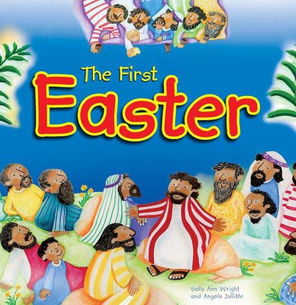 The First Easter by Sally Ann Wright Paperback Book