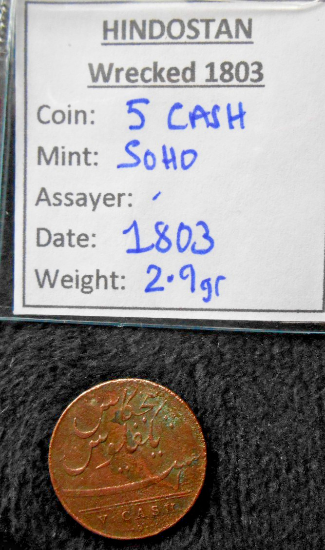 Shipwreck TREASURE coins HINDOSTAN wreck 1803 EAST INDIA Co SHIP 20+10+5 cash !