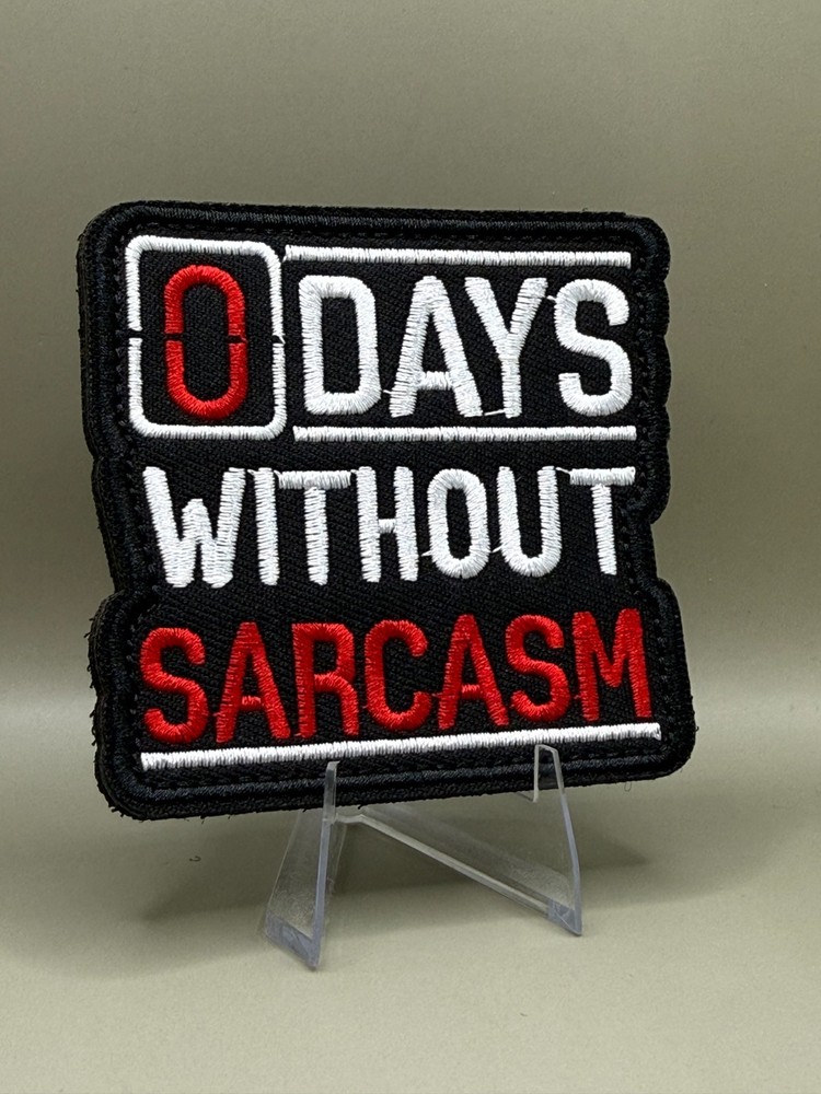 Tactical Morale Patch, Hook & Loop, 0 days without incidents Funny gift