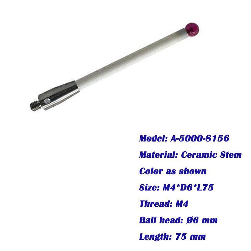 CMM Touch Probe Stylus 6mm Ruby Ball Ceramic Stem M4 Thread 75mm A-5000-8156