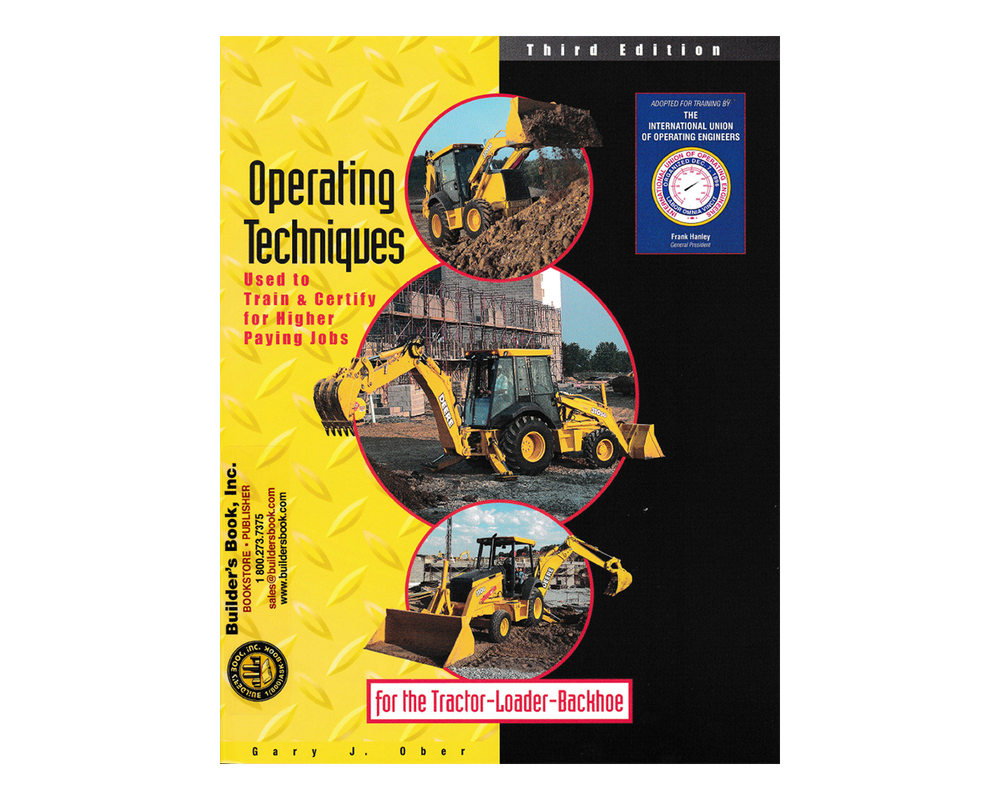 Operating Techniques for the Tractor - Loader - Backhoe By Gary J. Ober