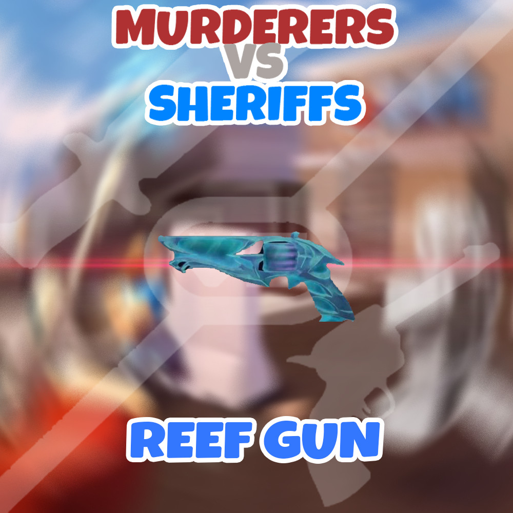 Reef Gun | Murderers VS Sheriff Duels | MVSD