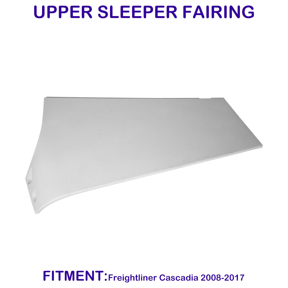 For Freightliner Cascadia 2008-2017 Upper Sleeper Fairing Driver (LH) Side