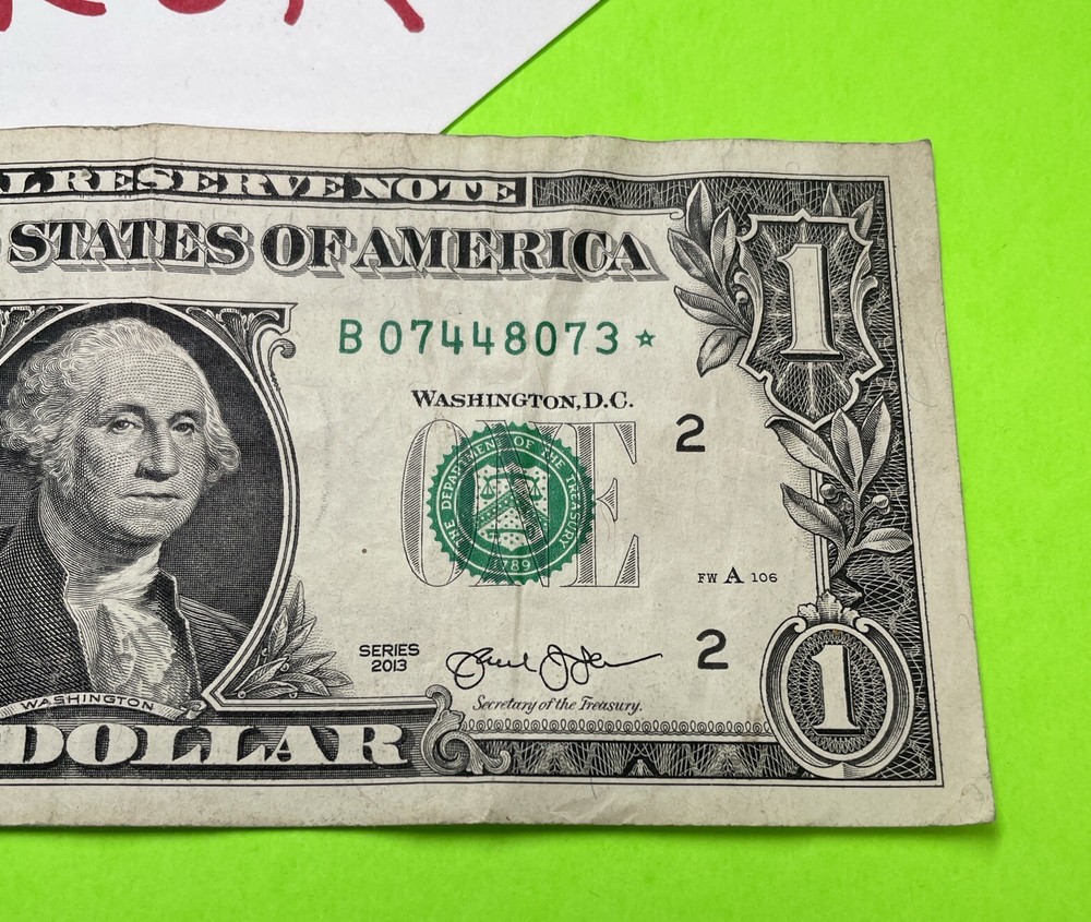2013 B Duplicate Serial Number Error $1 B 07448073 * Fort Worth,TX Star Note !