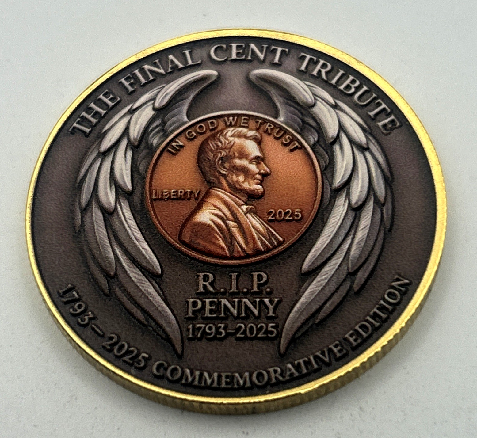 The Final Cent Tribute-R.I.P. 1793-2025 Penny Commemorative Coin Medal