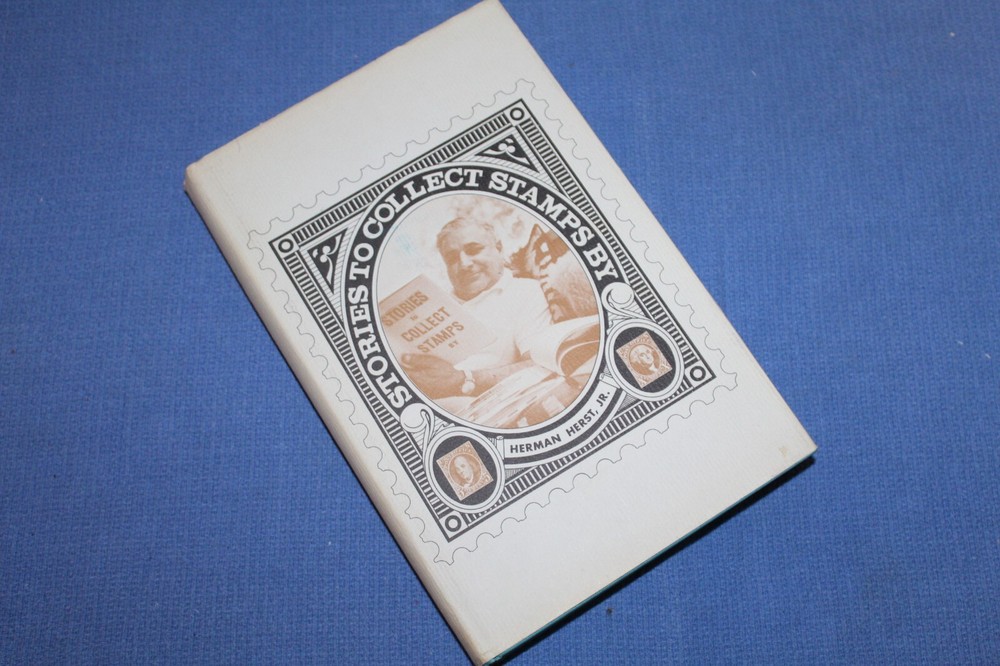 Stories to Collect Stamps By  Herst Jr. AUTOGRAPHED 1st ed BlueLakeStamps