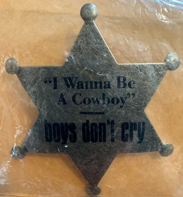 Boys Don't Cry Original Promo 3” Metal Sheriff Badge Button RARE Ships free USA