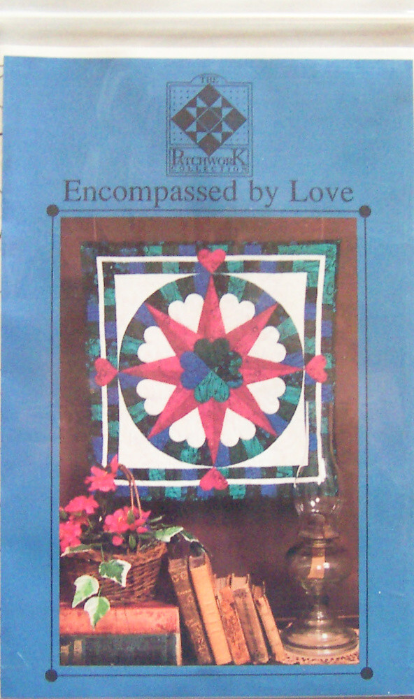 1991 The Patchwork Collection "ENCOMPASSED BY LOVE" Quilt PATTERN #PC102- Unused