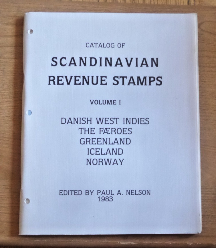 Scandinavian Revenue Stamps Vol. 1 1983 Paul Nelson Scan Philatelic Found.