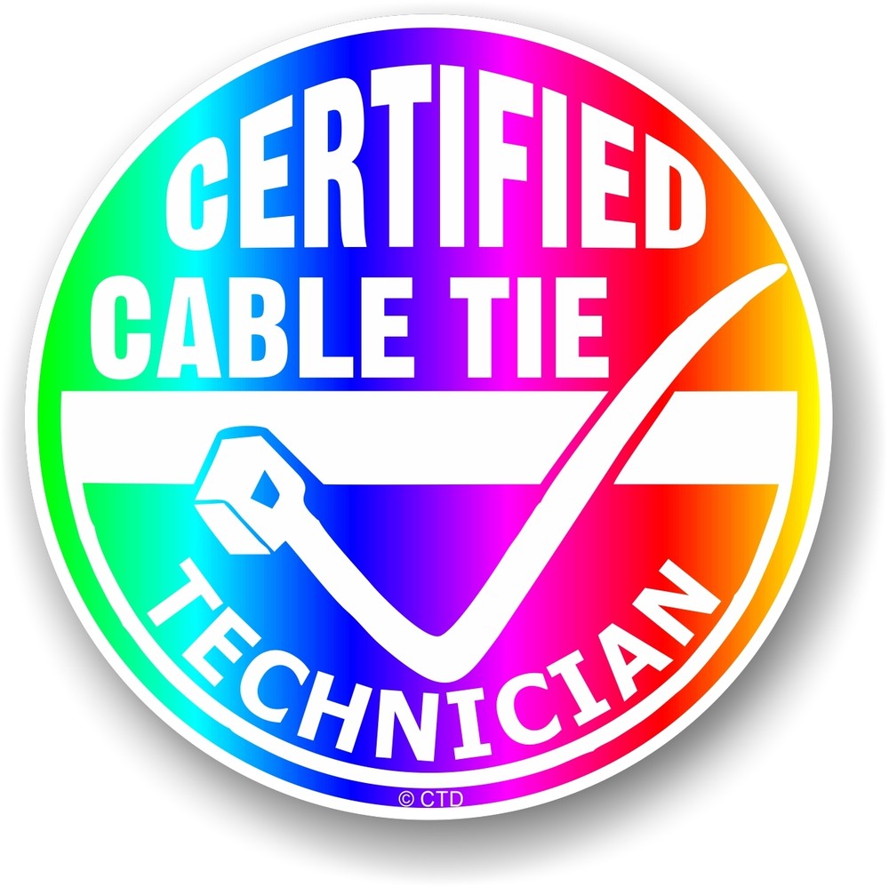 Funny Muli Colour CERTIFIED CABLE TIE TECHNICIAN TOOLS Tool Box / Chest sticker