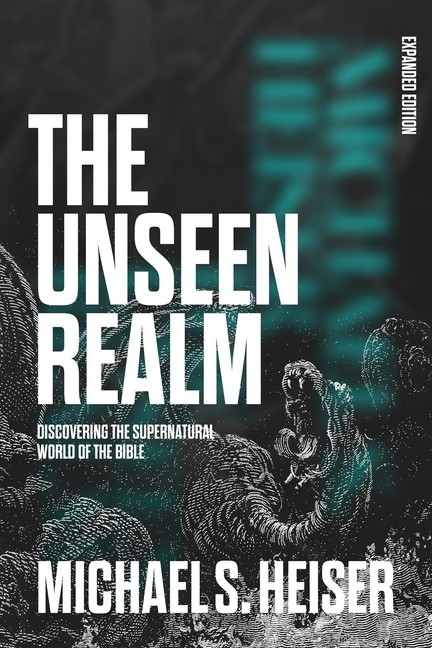 The Unseen Realm (Expanded Edition): Discovering The Superna...