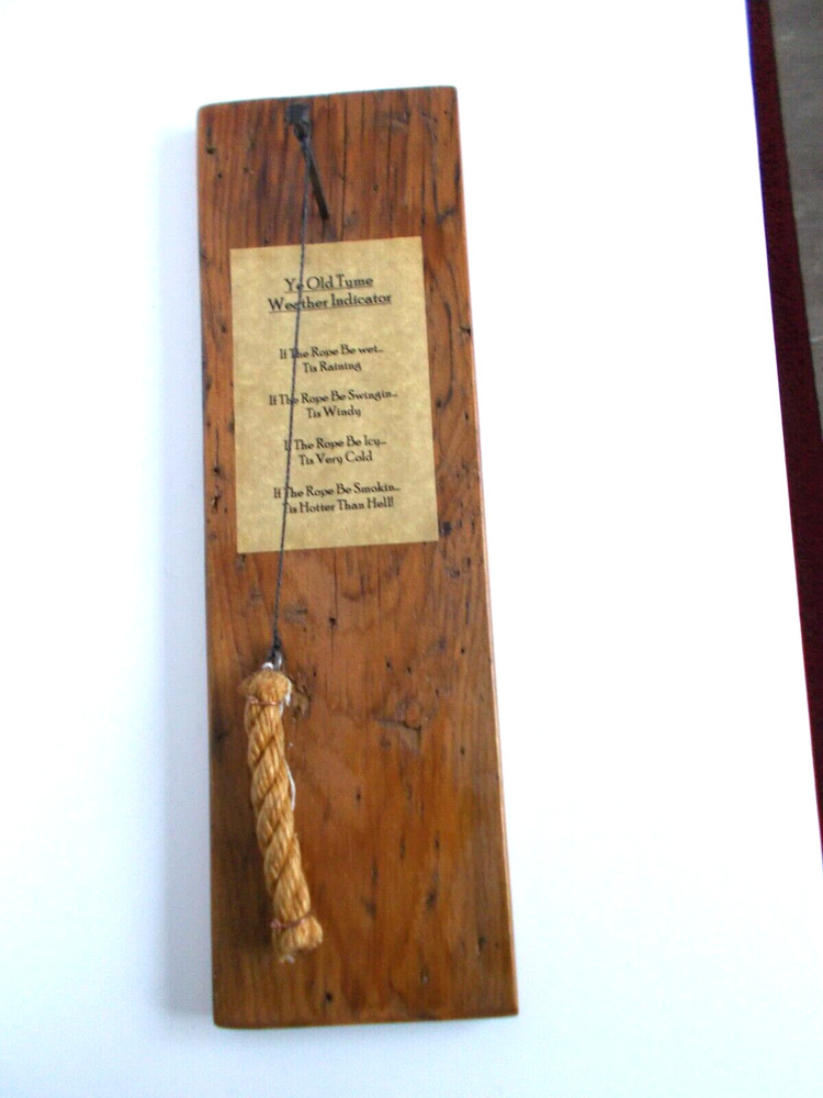 HAND MADE YE OLD TYME WEATHER INDICATOR