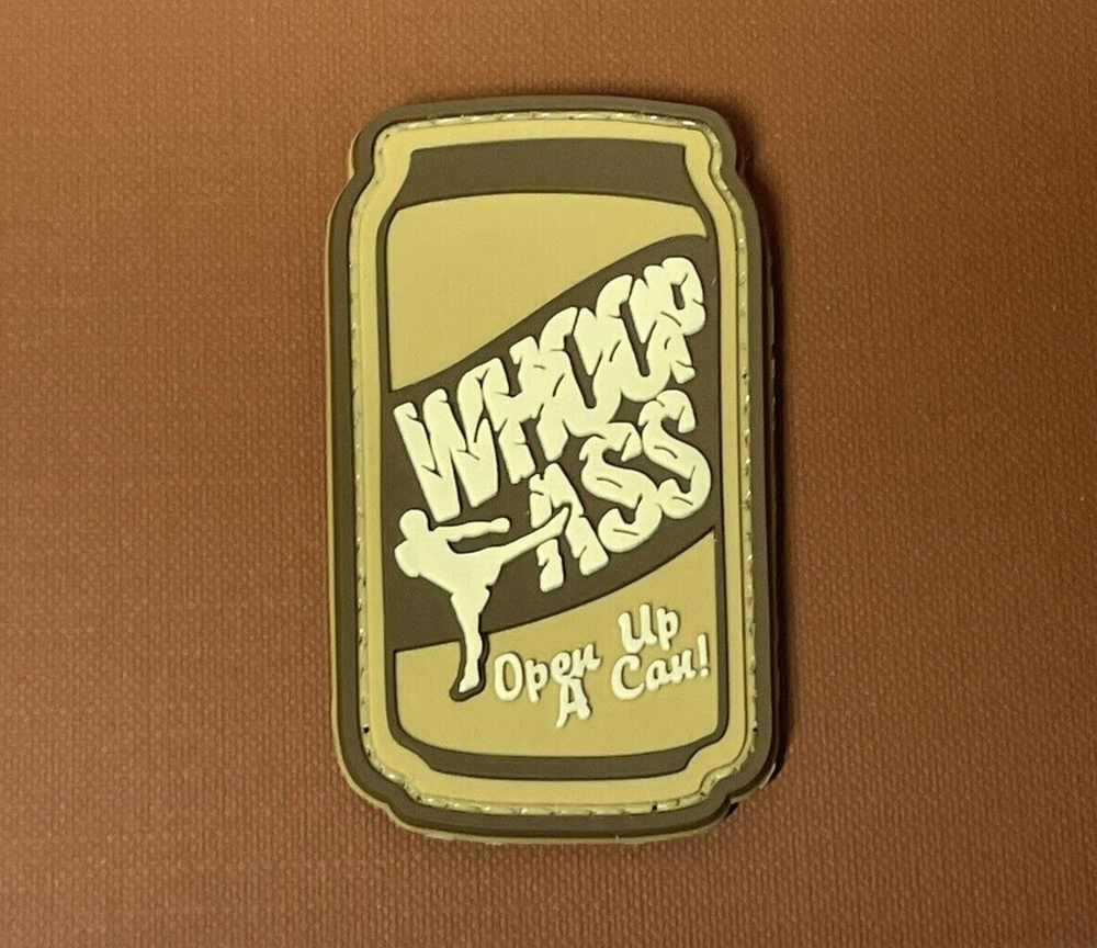 PVC Tactical Patch - Tactical Morale Whoop Ass Patch - Gun Open A Can Patch