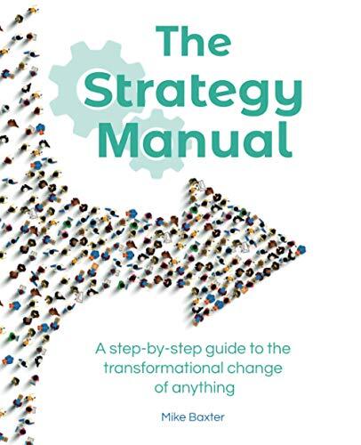 The Strategy Manual: A step-by-step guid... by Baxter, Mike Paperback / softback