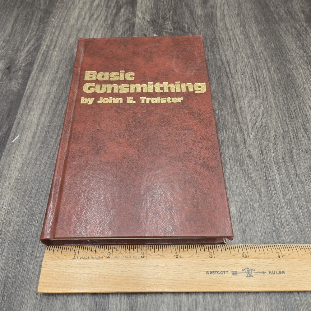 Basic Gunsmithing John E. Traister 1979 First Edition Firearms Repair Book