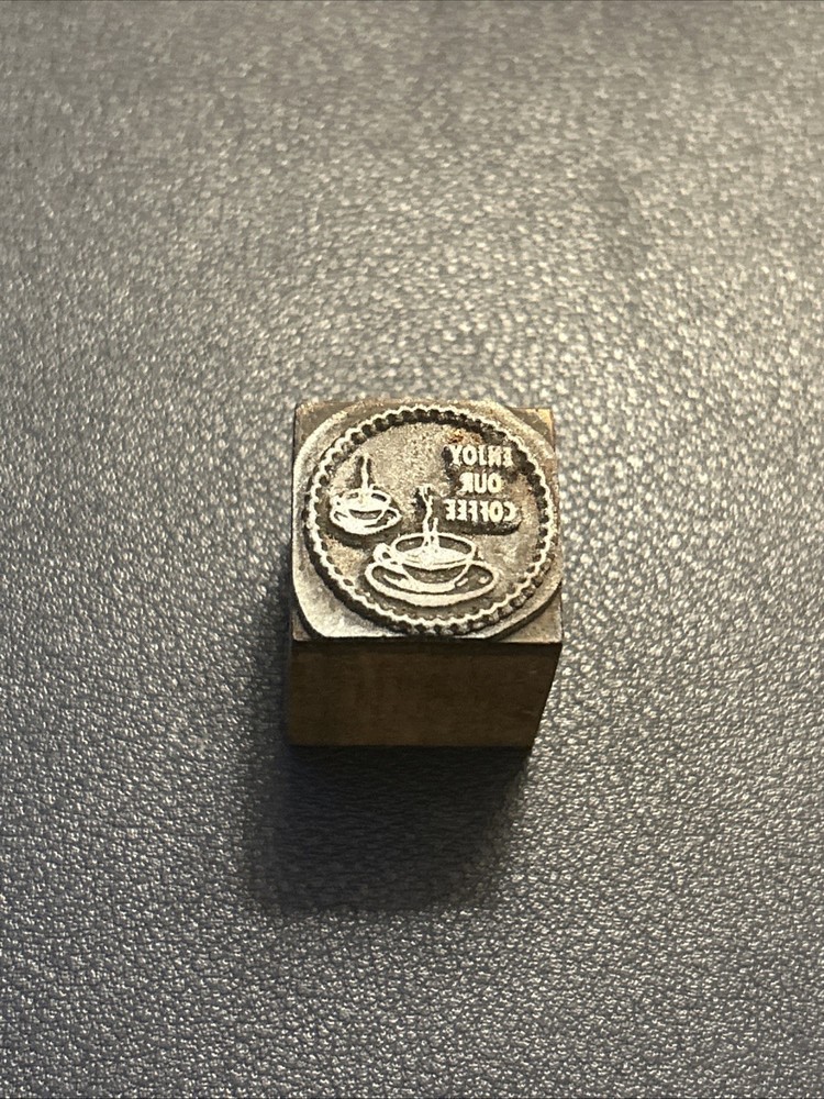 Enjoy our coffee, java, cup, breakfast | Vintage letterpress printing block