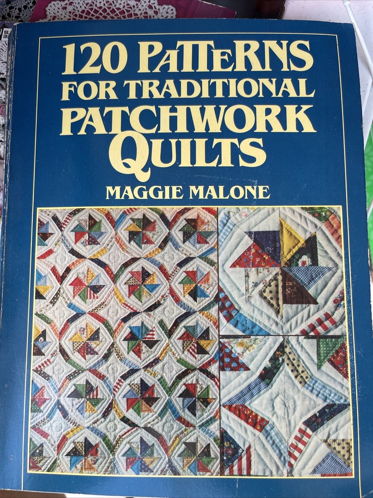 120 Patterns For Traditional Patchwork Quilts
